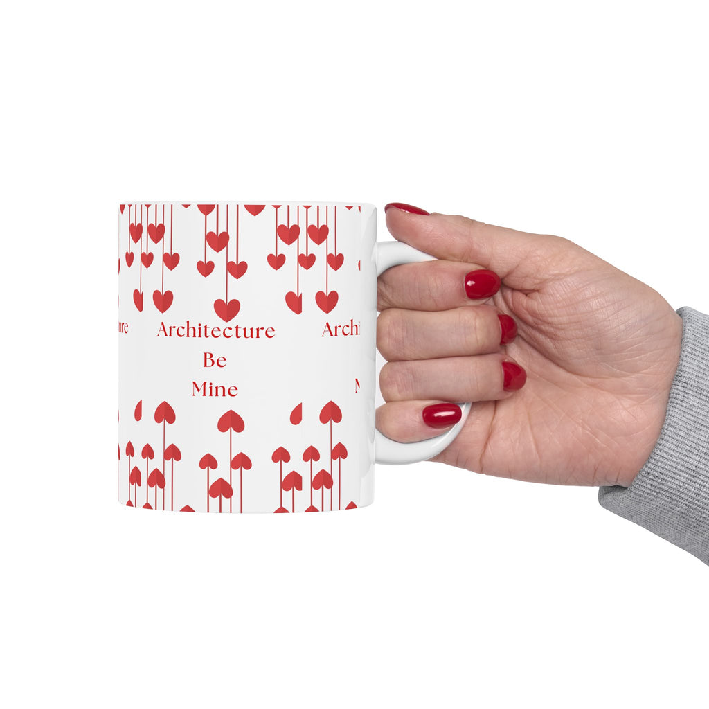 Architecture Valentine White Mug — Cute Gift for Architecture & Interior Design Students (11oz, 15oz)
