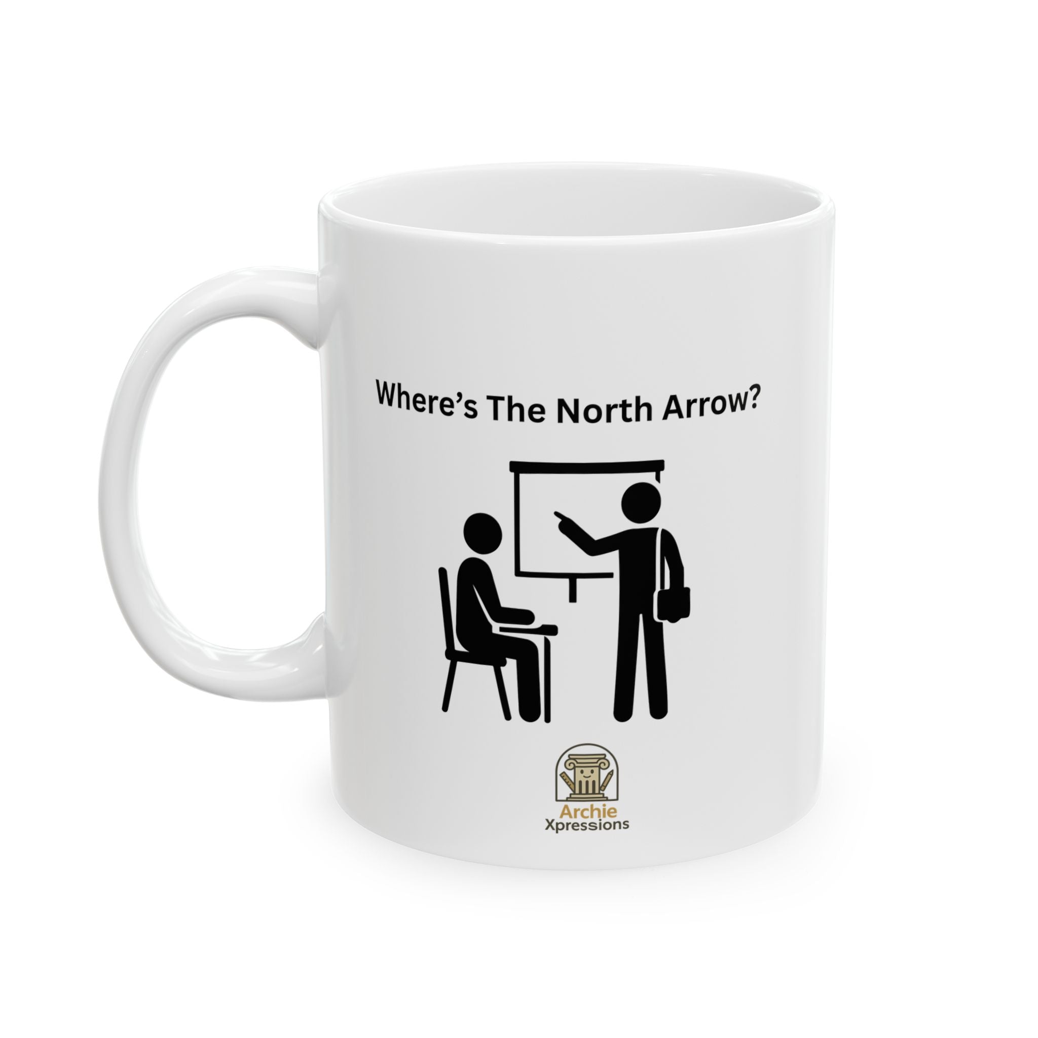 Where's the North Arrow? Ceramic Mug — Architecture & Interior Design Student Coffee Cup (11oz, 15oz)