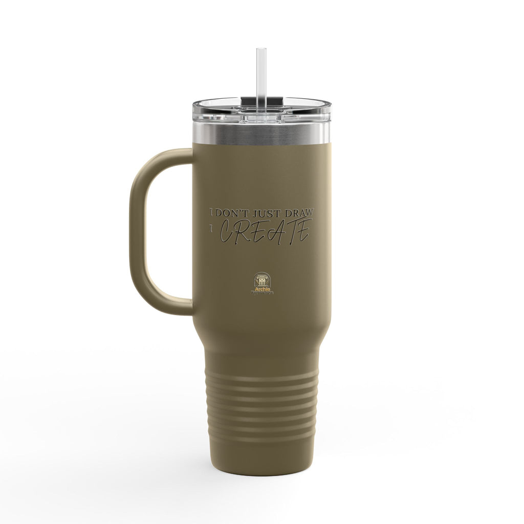 40oz Insulated Travel Tumbler- Architect/Interior Designer Tumbler - 'I don't Just draw I create'