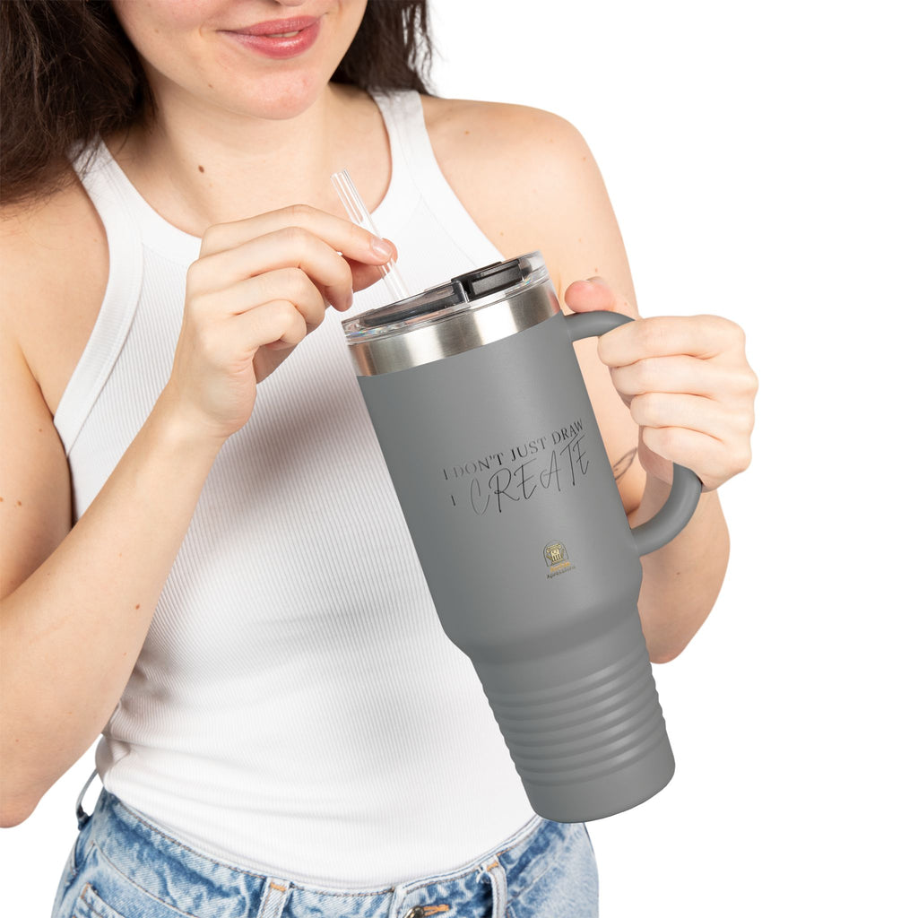 40oz Insulated Travel Tumbler- Architect/Interior Designer Tumbler - 'I don't Just draw I create'