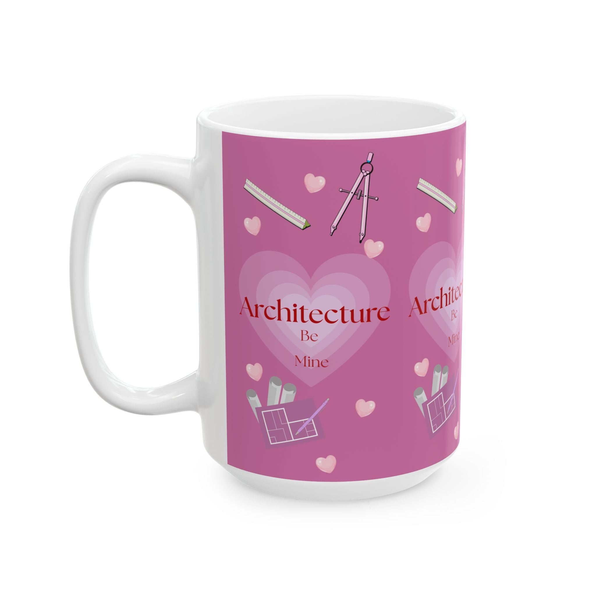 Architecture Valentine Mug — Cute Gift for Architecture & Interior Design Students (11oz, 15oz)