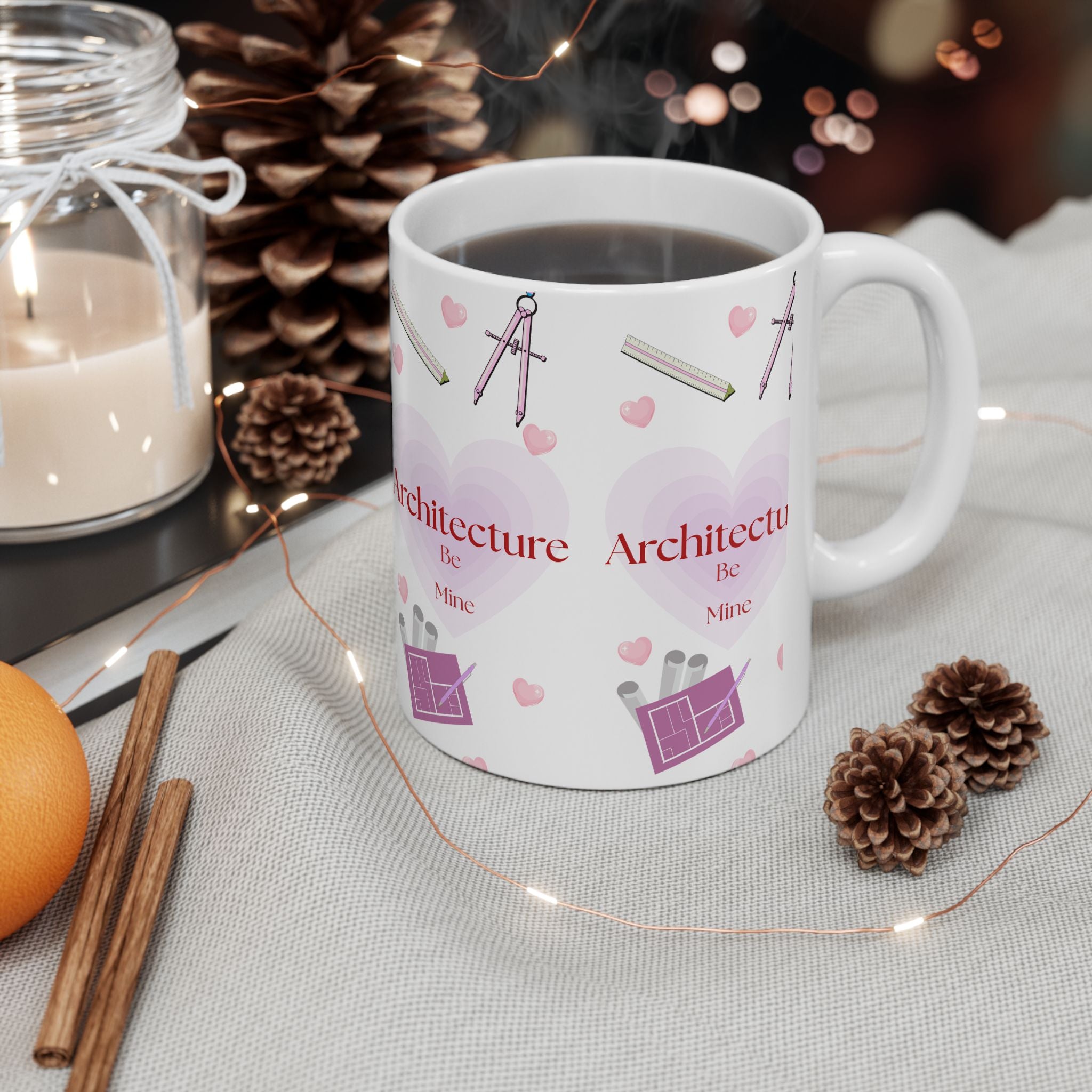 Architecture Valentine White Mug — Cute Gift for Architecture & Interior Design Students (11oz, 15oz)