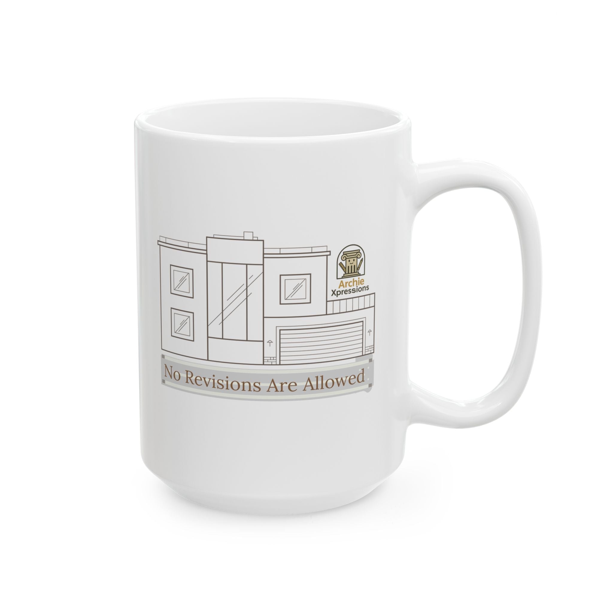 "No Revisions Are Allowed” – Architecture Humor Coffee Mug | Archiexpressions