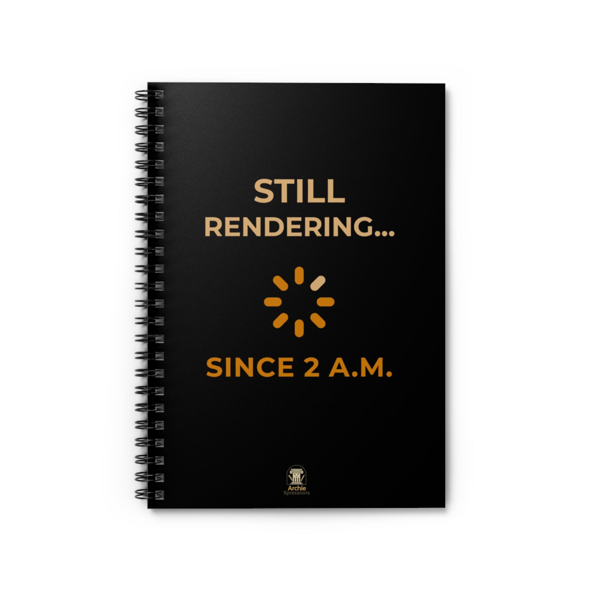Notebook - Still Rendering... Since 2AM - Ruled Line - Architects and Designers Gift