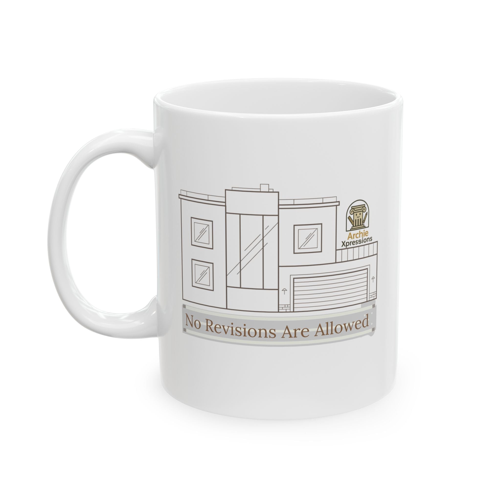 "No Revisions Are Allowed” – Architecture Humor Coffee Mug | Archiexpressions