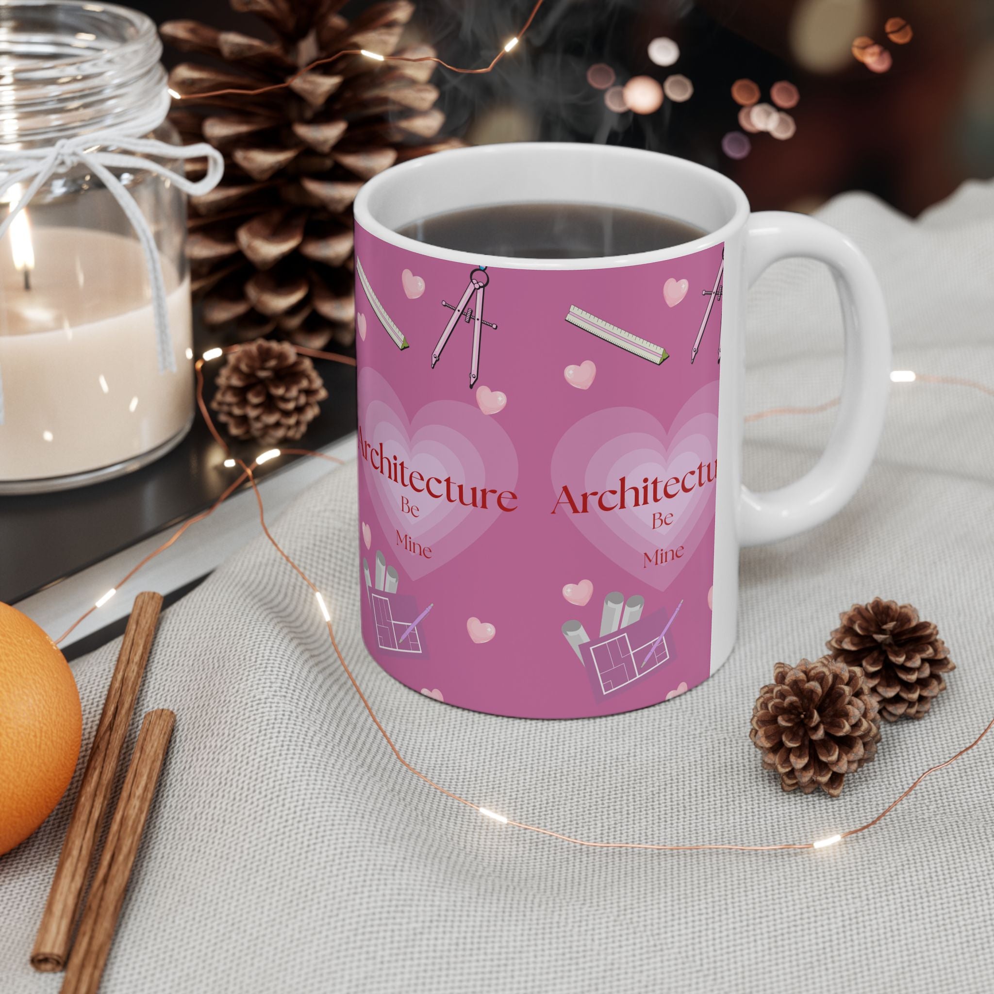 Architecture Valentine Mug — Cute Gift for Architecture & Interior Design Students (11oz, 15oz)